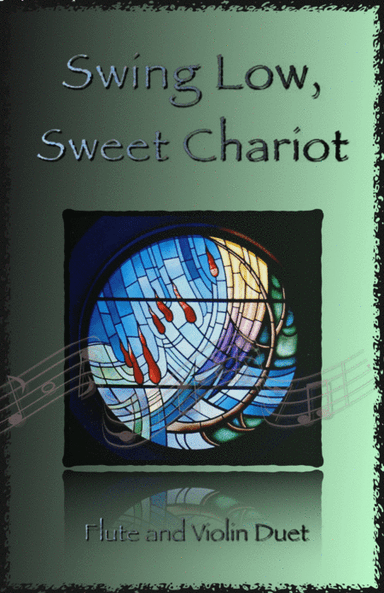 Swing Low, Swing Chariot, Gospel Song for Flute and Violin Duet (arr. David McKeown)