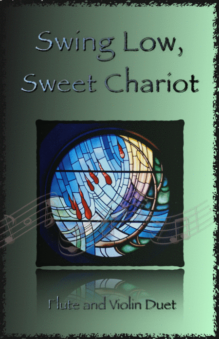 Swing Low, Swing Chariot, Gospel Song for Flute and Violin Duet (arr. David McKeown)