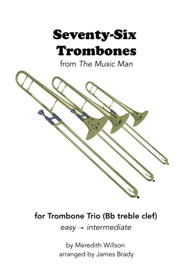 Seventy Six Trombones (arr. James Brady)