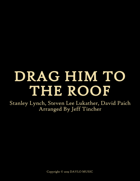 Drag Him To The Roof (arr. Jeff Tincher)