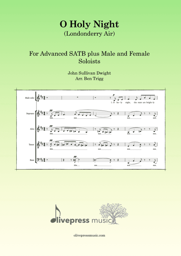 O Holy Night (Londonderry Air) – close harmony SATB+soloists (advanced) (arr. Ben Trigg)