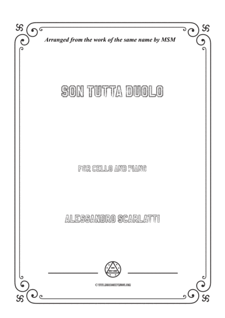 Scarlatti-Son Tutta Duolo,for Cello and Piano (arr. MSM)