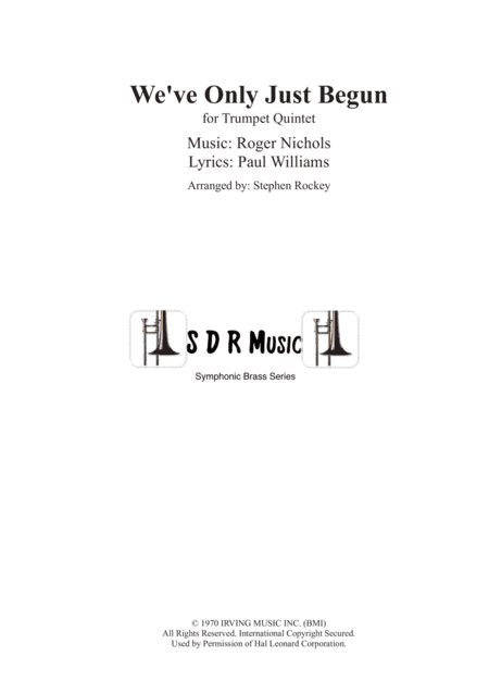 We've Only Just Begun (arr. Stephen Rockey)