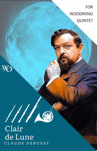 Clair de lune from Suite Bergamasque by Claude Debussy for Woodwind Quintet (arr. Woods Only)
