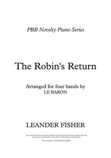 PRB Novelty Piano Series - The Robin's Return (Fisher) [Piano Duet - Four Hands] (arr. Le Baron)