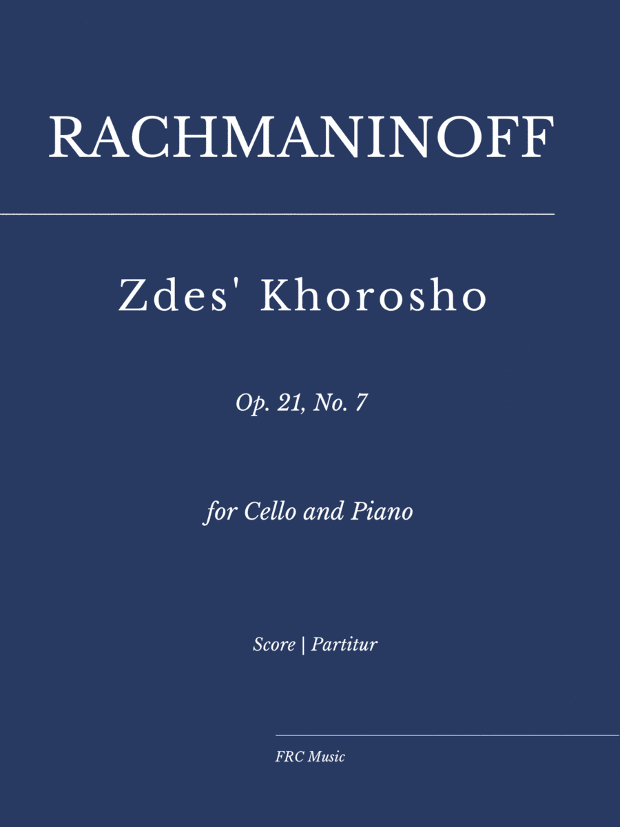 Rachmaninoff: Zdes' Khorosho, Op. 21, No. 7 (as played by Yo Yo Ma and Kathryn Stott) (arr. Flavio Regis Cunha)