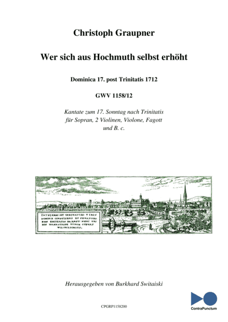 Graupner Christoph Cantata Wer sich aus Hochmuth selbst erhöht GWV 1158/12 (arr. Dr. Burkhard Switaiski)