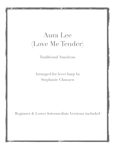 Aura Lee (Love Me Tender) (Beginner and Lower Intermediate Lever Harp Solo) (arr. Stephanie Claussen)