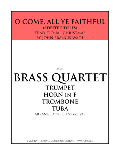 O Come, All Ye Faithful (Adeste Fideles) - Brass Quartet (arr. John Groves)
