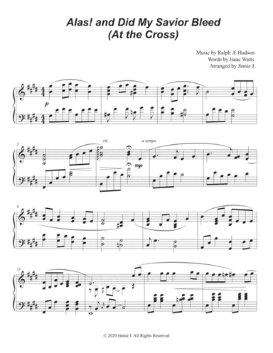 Alas! and Did My Savior Bleed (At the Cross) - Piano Hymn Arrangement (arr. Jinnie J)
