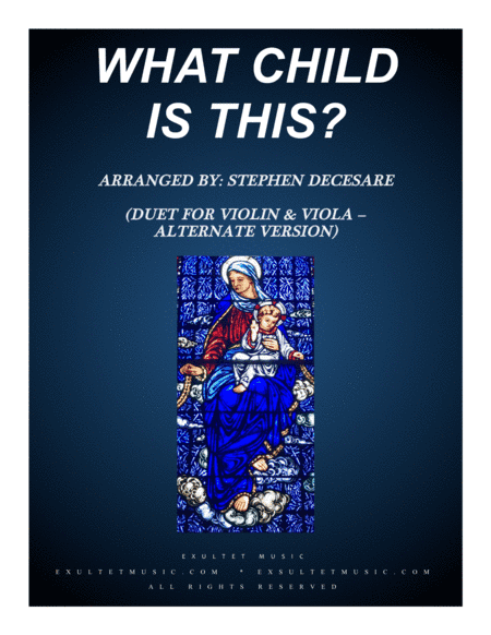 What Child Is This (Duet for Violin and Viola - Alternate Version) (arr. Stephen DeCesare)