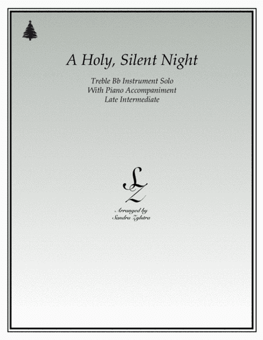 A Holy, Silent Night (treble Bb instrument solo) (arr. Sandra Zylstra)