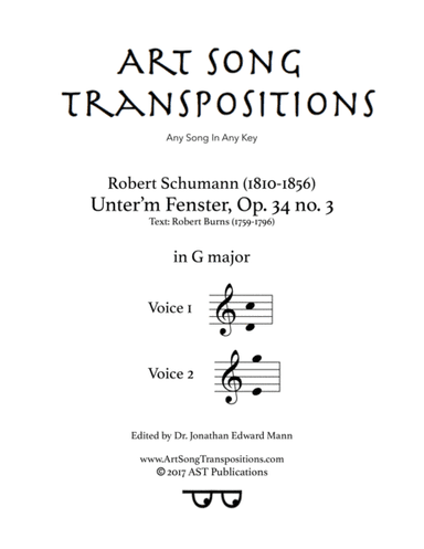 SCHUMANN: Unter'm Fenster, Op. 34 no. 3 (transposed to G major) (arr. ArtSongTranspositions.com)