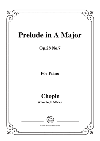 Chopin-Prelude Op.28 No.7 in A Major,for piano (arr. MSM)