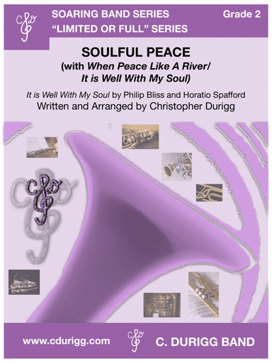 SOULFUL PEACE (with When Peace Like A River, It is Well With My Soul) (arr. Christopher Durigg)