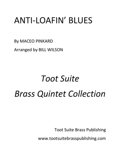 Anti-Loafin' Blues (arr. Bill Wilson)