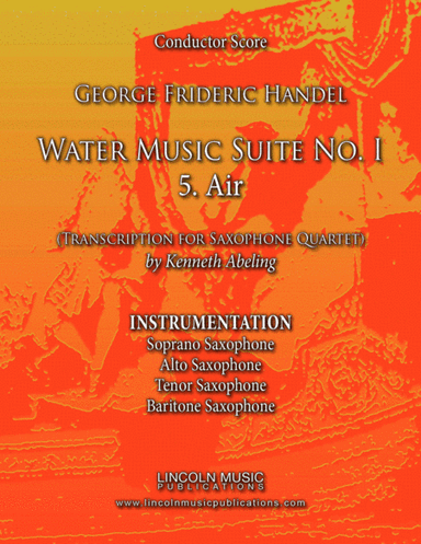Handel - Water Music Suite No. 1 - 5. Air (for Saxophone Quartet SATB) (arr. Kenneth Abeling)