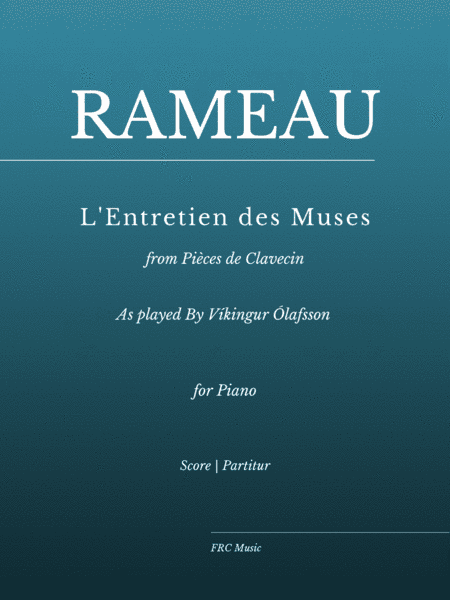 L'Entretien des Muses (for Piano) As played By Víkingur Ólafsson (arr. Flavio Regis Cunha)