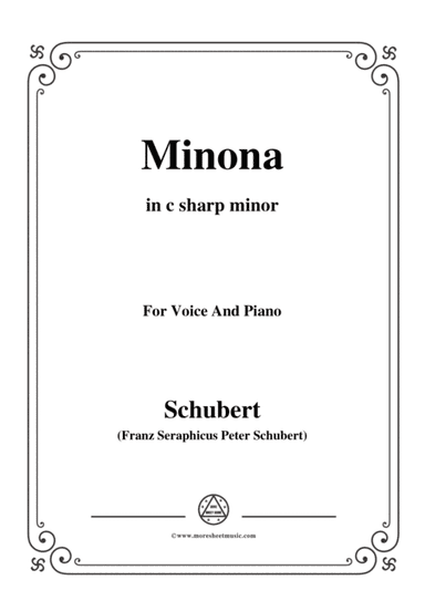 Schubert-Minona,in c sharp minor,for Voice&Piano (arr. MSM)