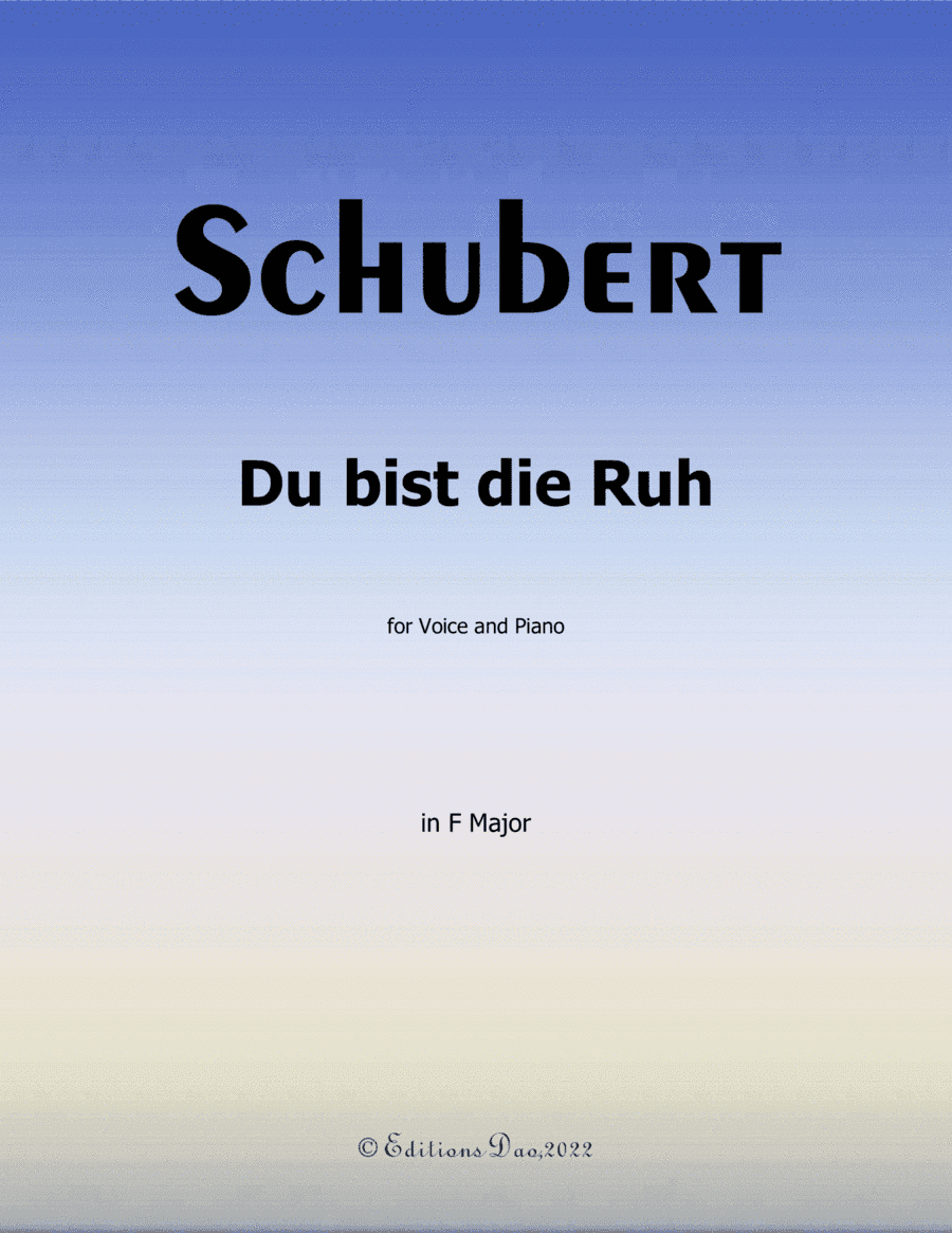 Du bist die Ruh, by Schubert, in F Major (arr. Editions Dao)