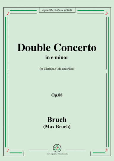Bruch-Double Concerto in e minor,Op.88,for Clarinet,Viola and Piano (arr. Open Cloud)