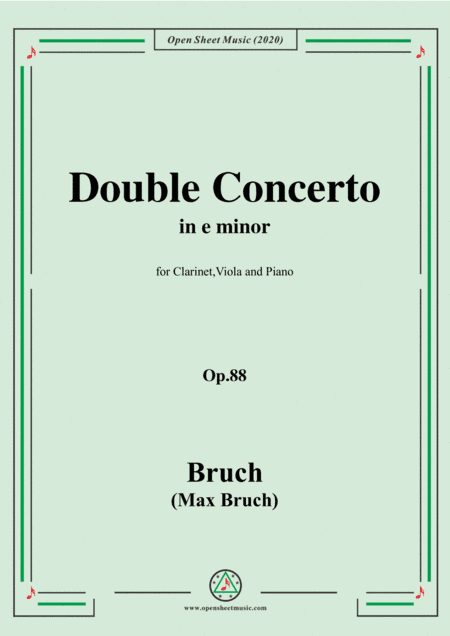 Bruch-Double Concerto in e minor,Op.88,for Clarinet,Viola and Piano (arr. Open Cloud)