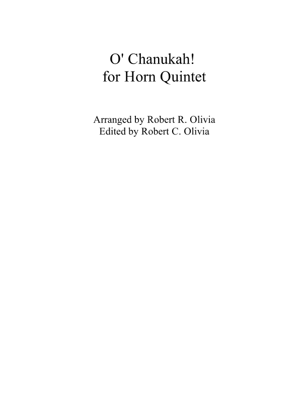 O Chanukah! [Hanukkah] for Horn Quintet (arr. Robert C. Olivia)