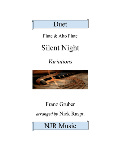 Silent Night - variations (Flute & Alto Flute) Complete Set (arr. Nick Raspa)