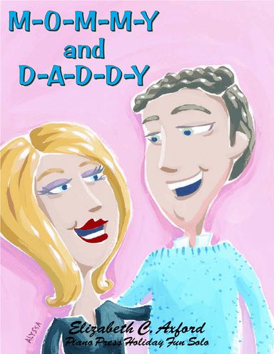 M-O-M-M-Y and D-A-D-D-Y