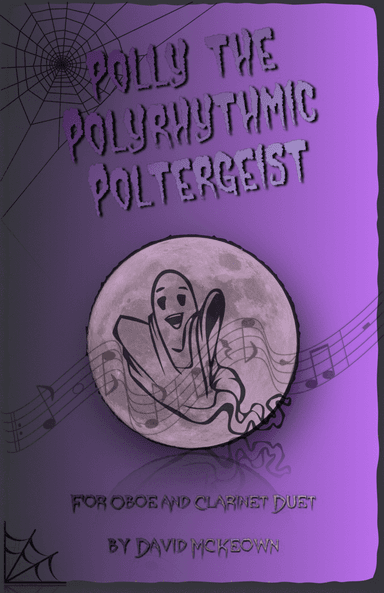 Polly the Polyrhythmic Poltergeist, Halloween Duet for Oboe and Clarinet