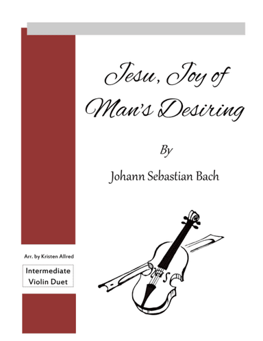 Jesu, Joy of Man's Desiring (Violin Duet) (arr. Kristen Allred)