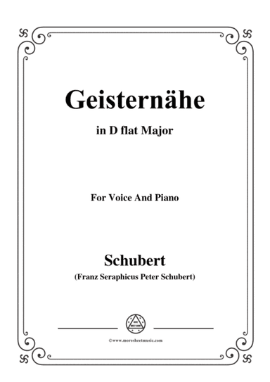 Schubert-Geisternähe,in D flat Major,for Voice and Piano (arr. MSM)