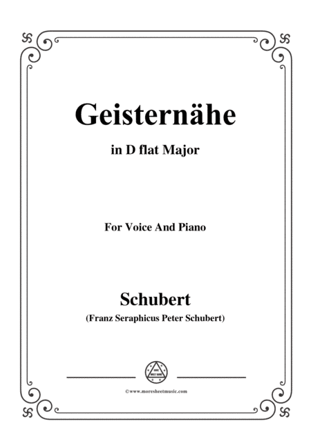 Schubert-Geisternähe,in D flat Major,for Voice and Piano (arr. MSM)