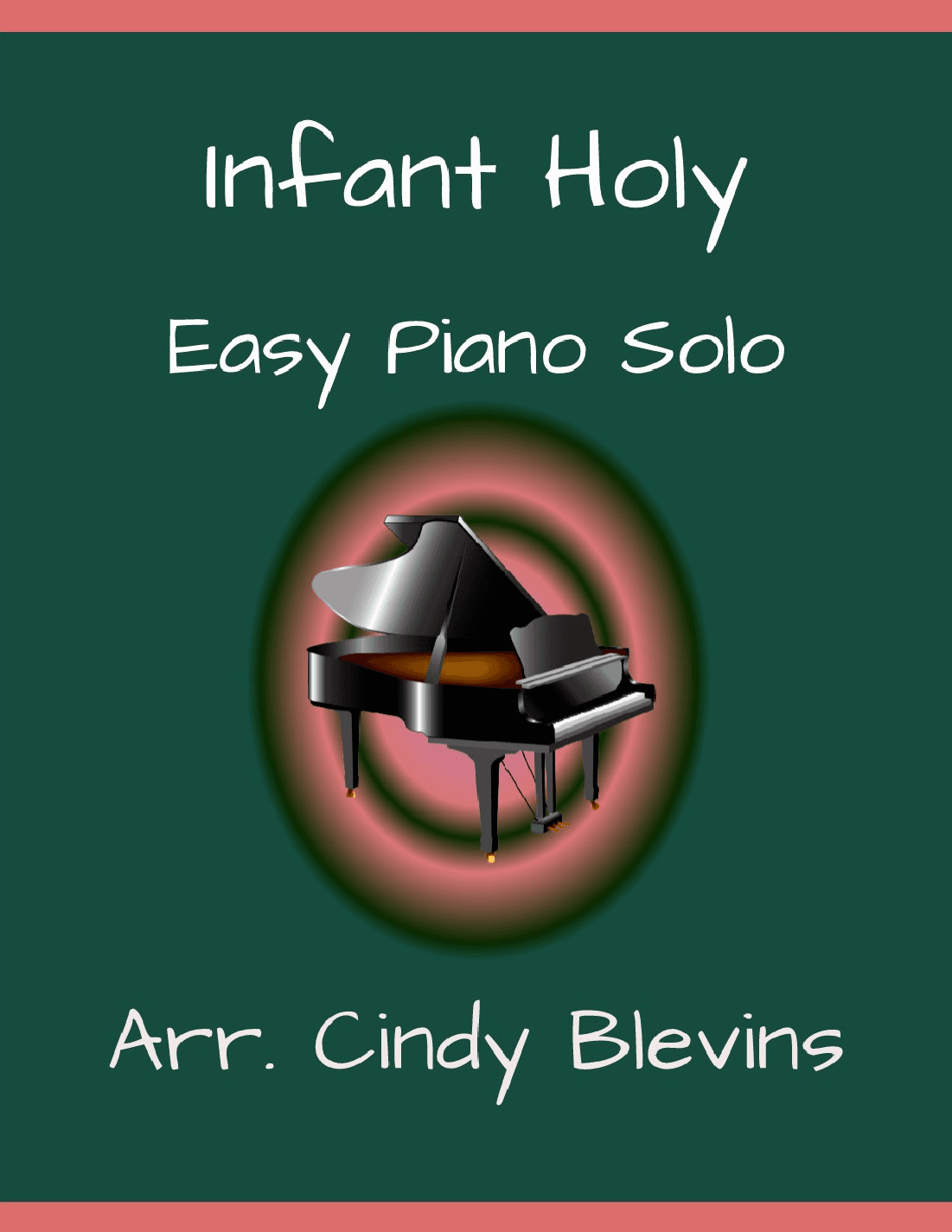 Infant Holy, Easy Piano Solo (arr. Cindy Blevins)