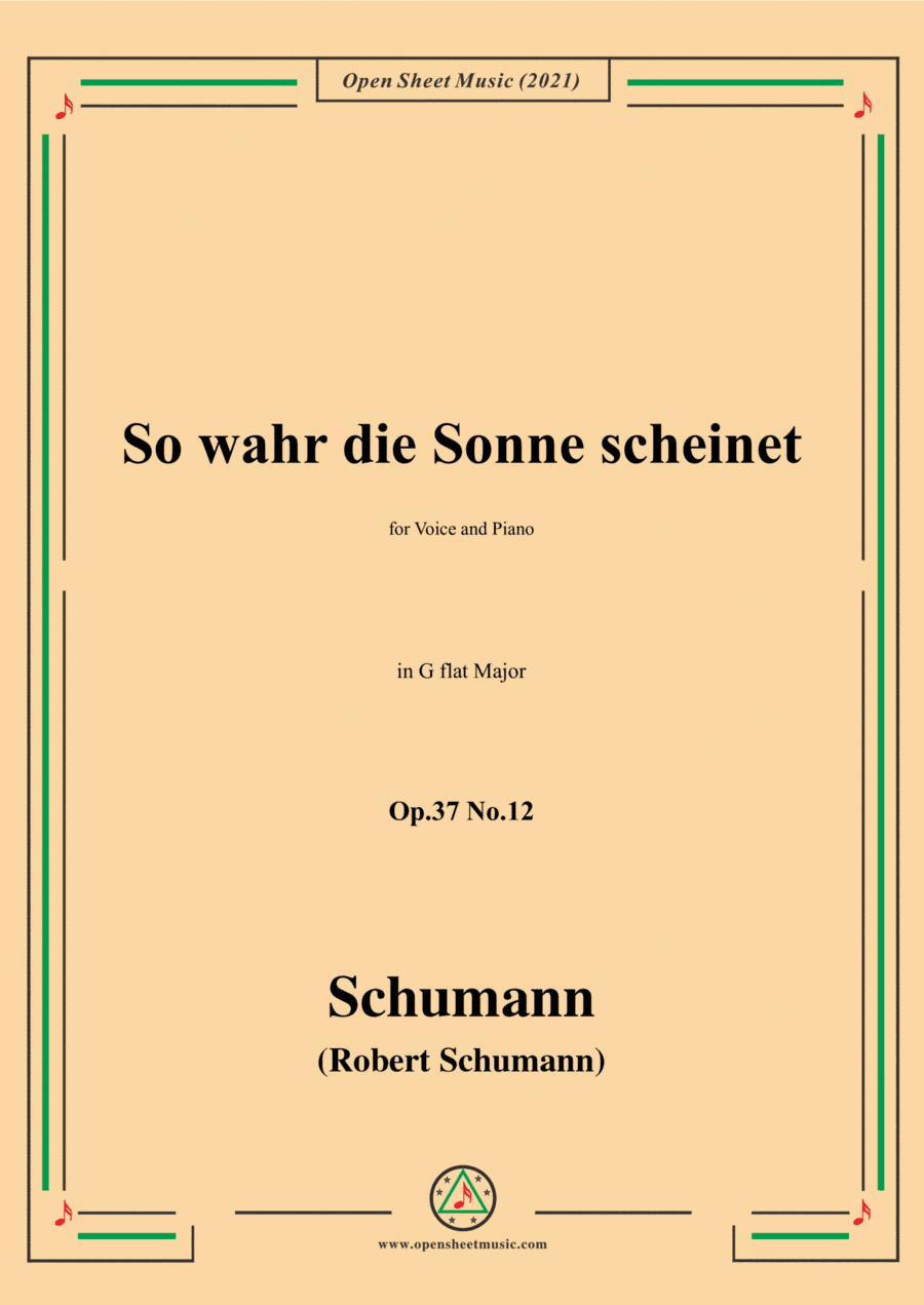 Schumann-So wahr die Sonne scheinet,Op.37 No.12,in G flat Major,for Voice and Piano (arr. Open Cloud)