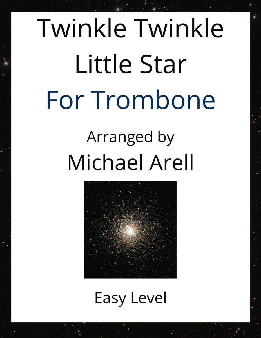 Twinkle Twinkle Little Star--Easy Trombone (arr. Michael Arell)