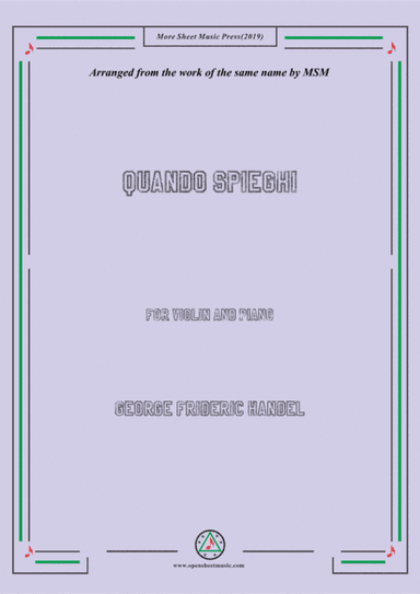 Handel-Quando spieghi,for Violin and Piano (arr. MSM)