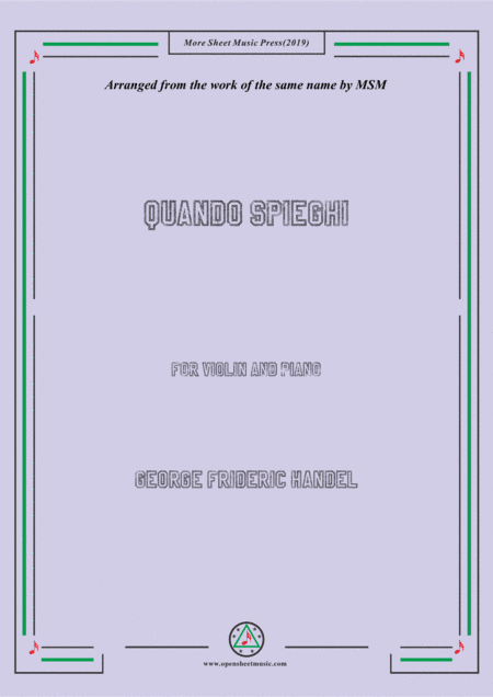 Handel-Quando spieghi,for Violin and Piano (arr. MSM)