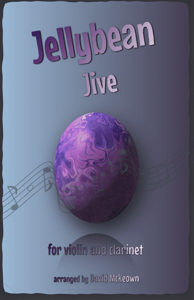 The Jellybean Jive for Violin and Clarinet Duet