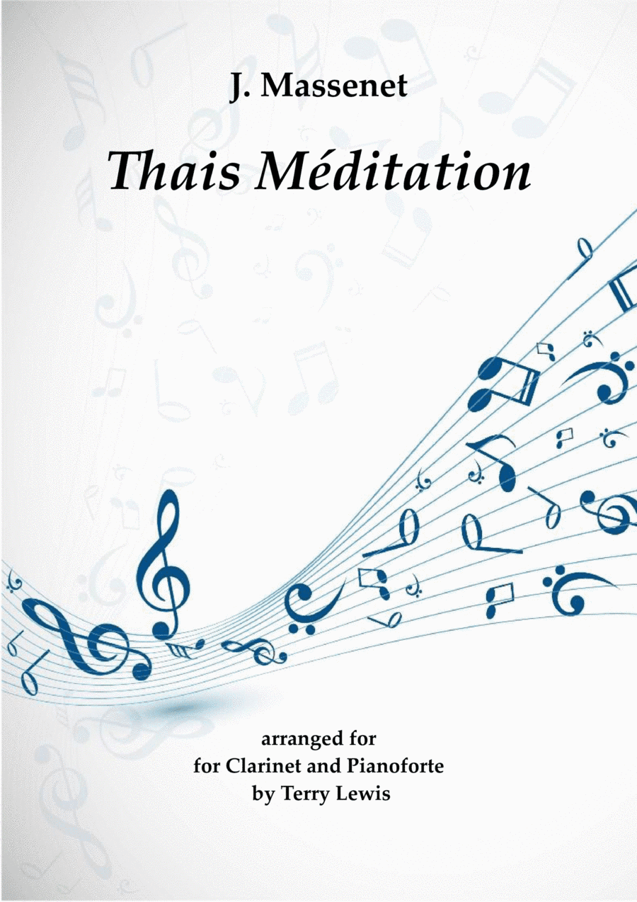 Meditation from Thais arranged for Clarinet in Bb and Piano (arr. Terry Lewis)