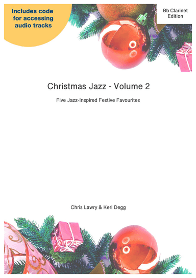 Christmas Jazz Volume 2 for Bb Clarinet; Five Christmas/Holiday pieces in Jazz Styles (arr. Masquerade Music)