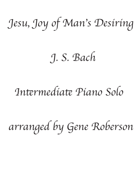 Jesus, Joy of Man's Desiring Intermediate Piano (arr. Gene Roberson)