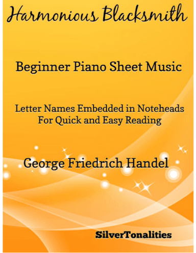 Harmonious Blacksmith Beginner Piano Sheet Music (arr. SilverTonalities)