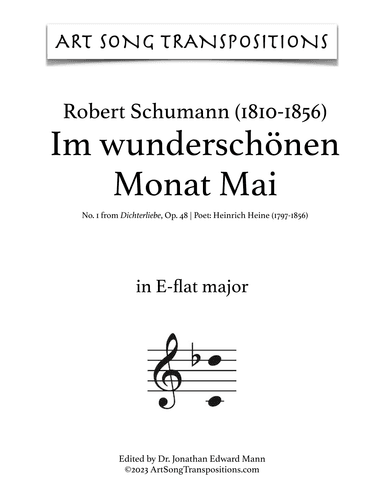 SCHUMANN: Im wunderschönen Monat Mai, Op. 48 no. 1 (transposed to E-flat major) (arr. ArtSongTranspositions.com)