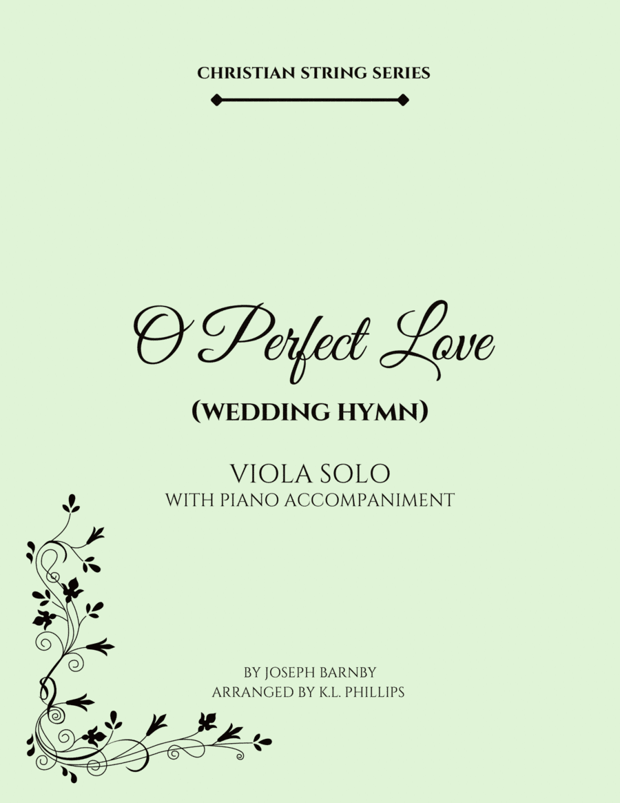 O Perfect Love (Wedding Hymn) - Viola Solo with Piano Accompaniment (arr. K.L. Phillips)