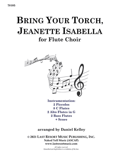 Bring Your Torch, Jeanette, Isabella for Flute Choir or Flute Ensemble (arr. Last Resort Music Publishing)