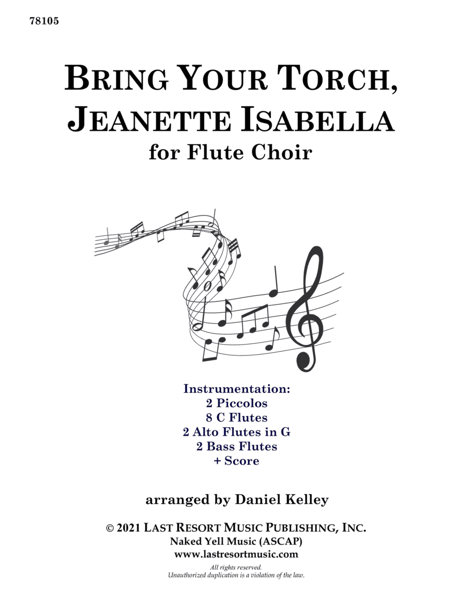 Bring Your Torch, Jeanette, Isabella for Flute Choir or Flute Ensemble (arr. Last Resort Music Publishing)