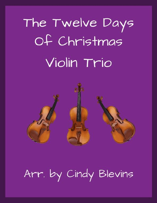 The Twelve Days of Christmas, Violin Trio (arr. Cindy Blevins)