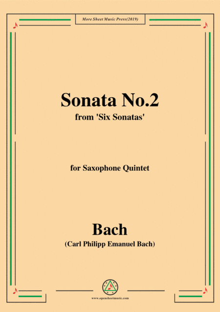 Bach,C.P.E.-Sonata No.2,from 'Six Sonatas',for Saxophone Quintet (arr. MSM)