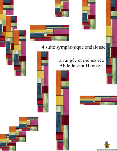 4 Suite symphonique andalouse (arr. Abdelhakim HAMAZ)